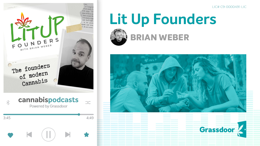 Lit Up Founders cannabis podcast