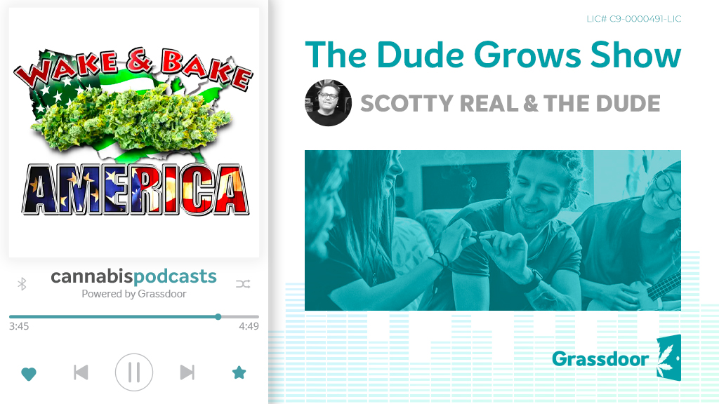 The Dude Grows Show cannabis podcast