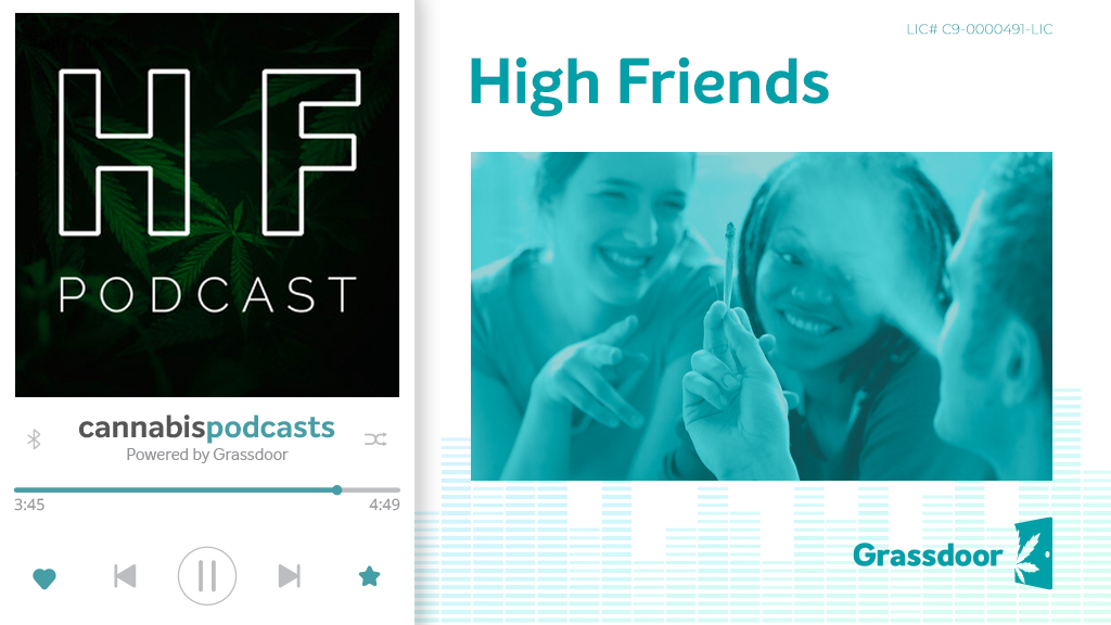 High Friends cannabis podcast