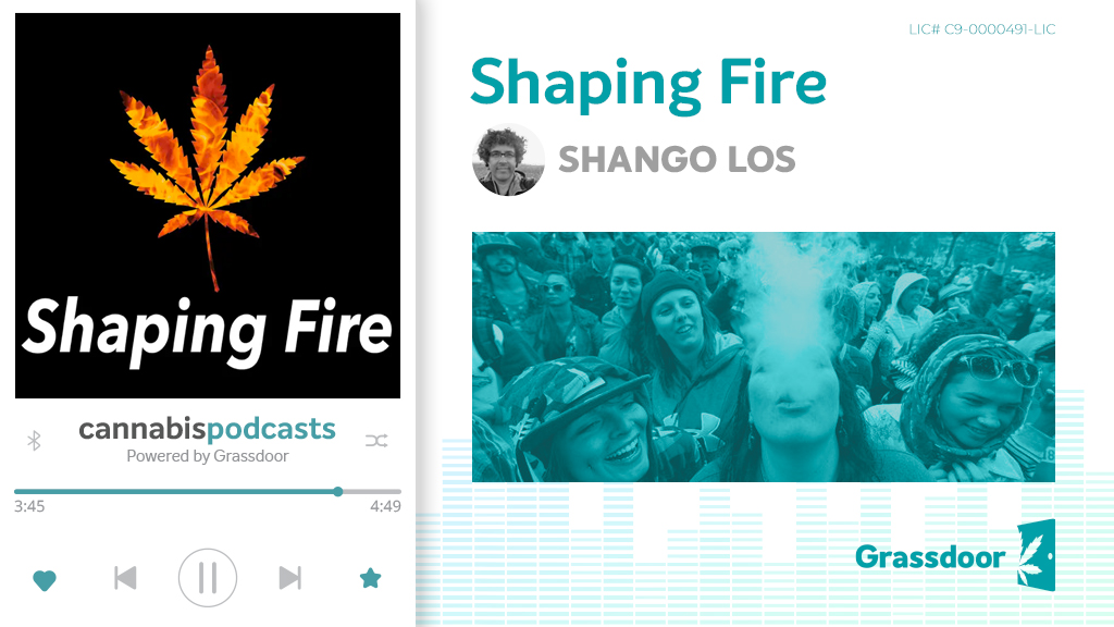 Shaping Fire cannabis podcast