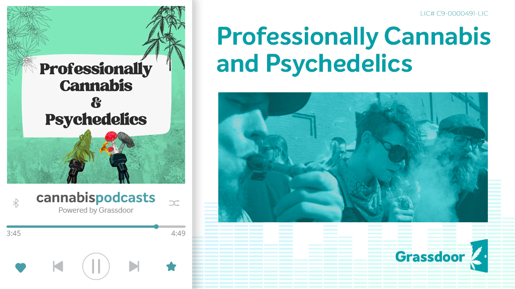 Professionally Cannabis & Psychedelics cannabis podcast