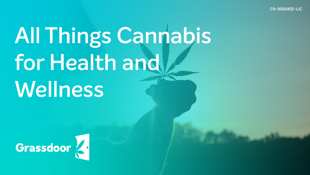 All Things Cannabis for Health and Wellness